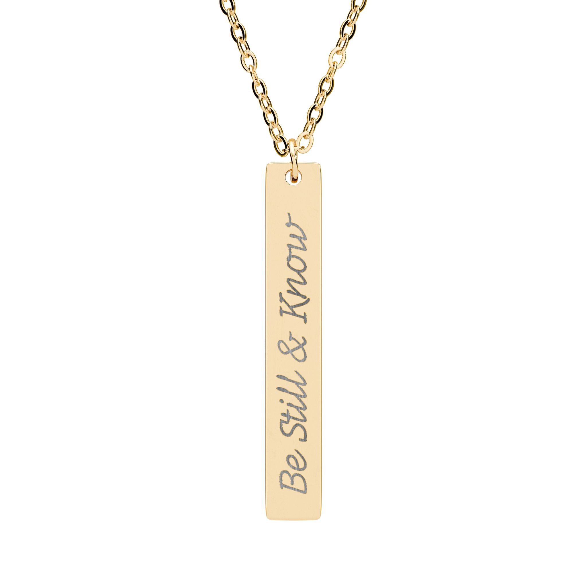Engraved Vertical Bar Necklace — "Be Still & Know" Inspirational Pendant
