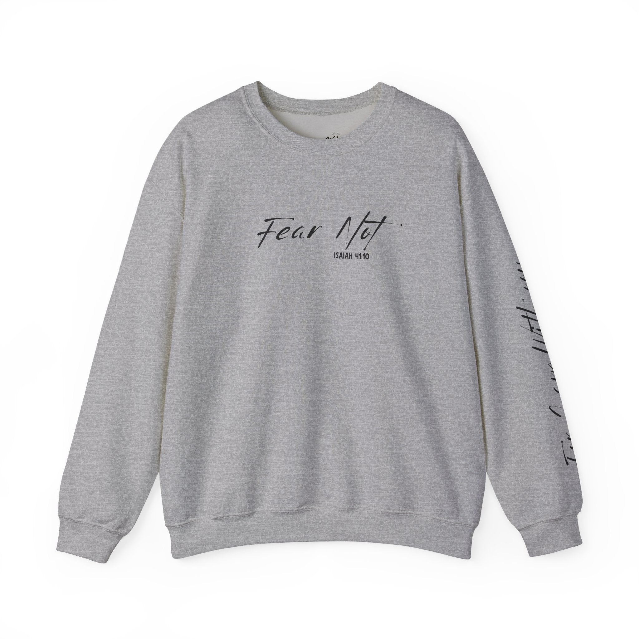 Fear Not Crewneck Sweatshirt with Sleeve Script